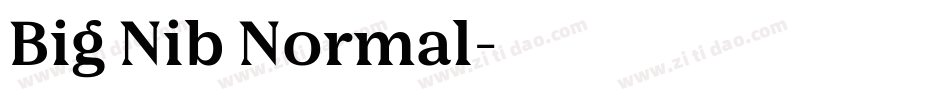 Big Nib Normal字体转换